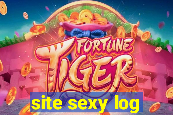 site sexy log